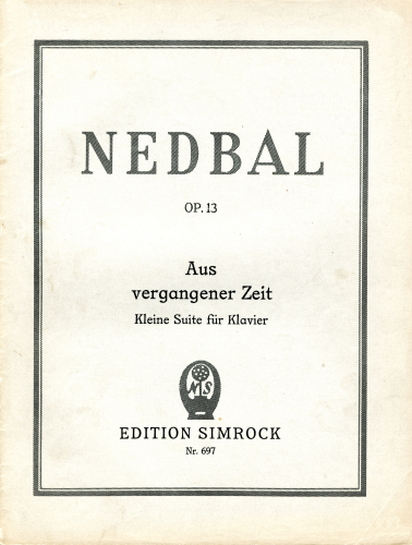 Nedbal - Aus vergangener Zeit, Op. 13 - Score