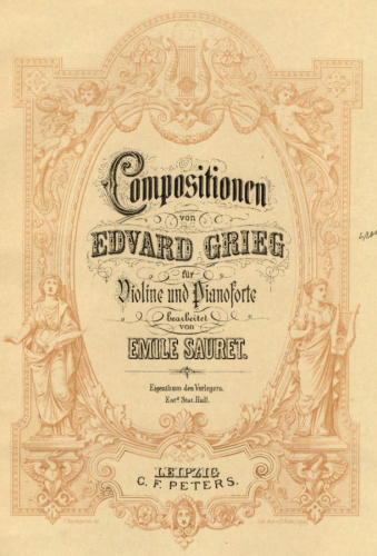 Grieg - Kompositionen von Edvard Grieg für Violine und Pianoforte bearbeitet von Émile Sauret - Scores and Parts Piano Pieces
