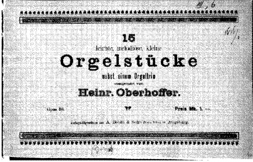 Oberhoffer - 15 Orgelstücke nebst einem Orgeltrio, Op. 56 - Score