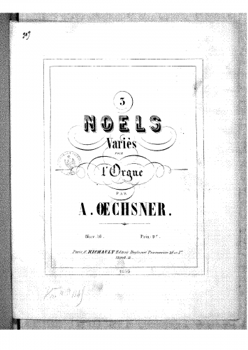 Oechsner - 3 Noëls variés pour l'orgue : Oeuv. 16 - Score
