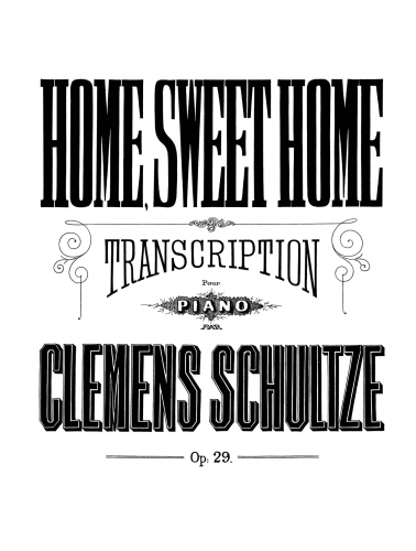Schultze - Home, Sweet Home, Op. 29 - Score