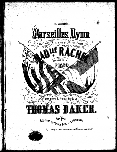 Rouget de Lisle - La Marseillaise - For Voice and Piano (Baker) - The Celebrated Marseilles Hymn (G major)