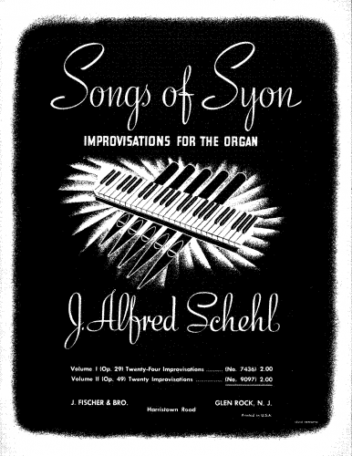 Schehl - Songs of Syon: Improvisations for the Organ - Book II, Op. 49