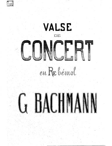Bachmann - Valse de concert - Piano Score - Score