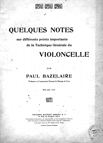 Bazelaire - Quelques Notes sur différents points importants de la Technique Générale du Violoncelle - Complete Text