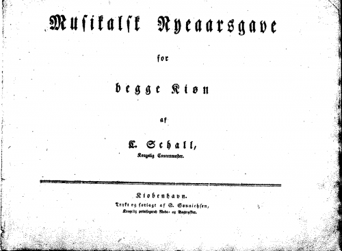 Schall - Musikalsk Nyeaarsgave for begge Kiøn - Score