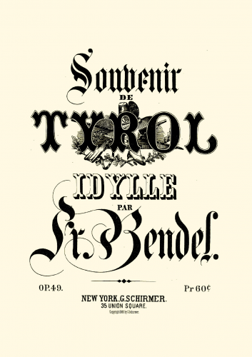 Bendel - Souvenir de Tyrol, Op. 49 - Score