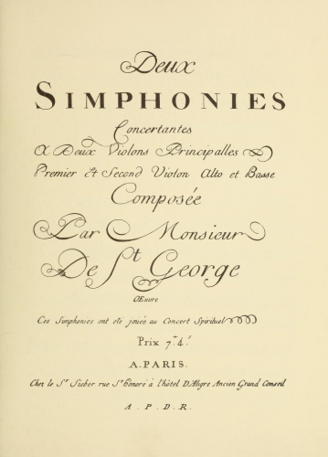 Saint-Georges - Deux symphonies concertantes ; Sinfonie Concertante XIII