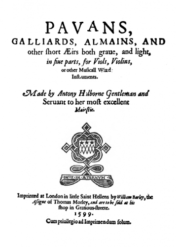 Holborne - Pavans, Galliards, Almains and other Short Aeirs - Scores and Parts