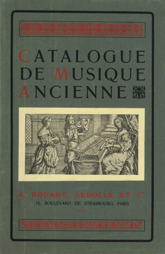 Various - Publishers? Catalogues - Other [[Rouart, Lerolle & Cie.]] - 1909 Catalogue de Musicologie
