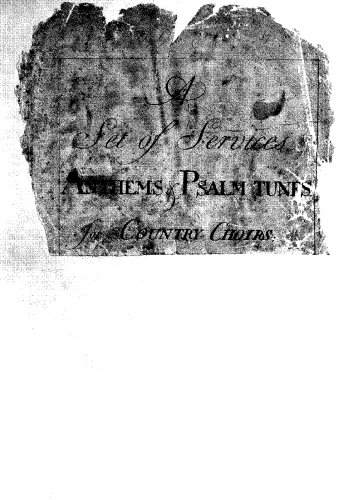 Smith of Market Lavington - A Set of Services, Anthems & Psalm Tunes - Score (pp.33-34 damaged)