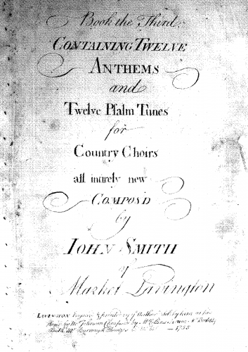 Smith of Market Lavington - 12 Anthems and 12 Psalm Tunes, 3rd Book - Score (damaged)