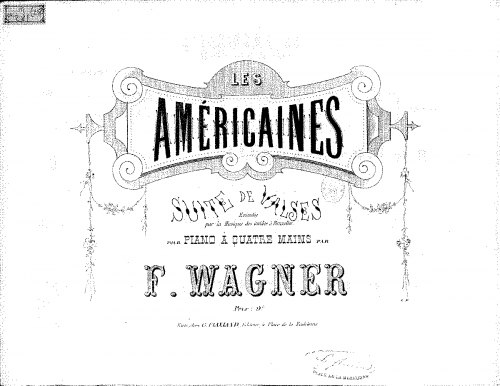 Wagner - Les américaines - Score