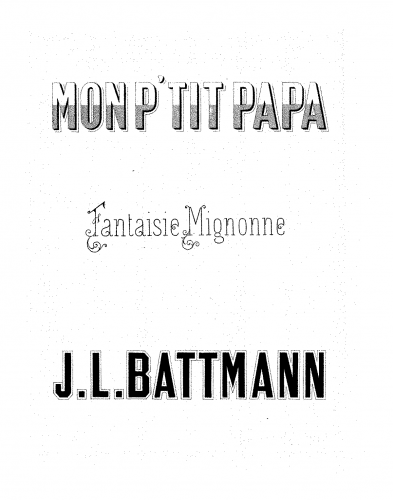 Battmann - Mon p'tit papa - Score