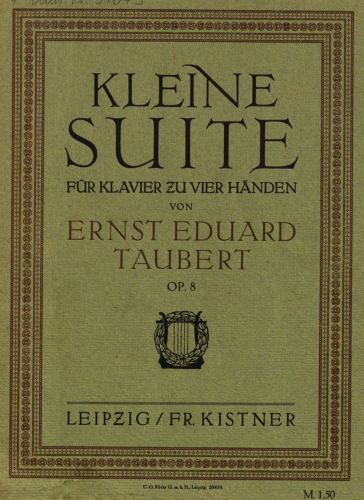 Taubert - Kleine Suite, Op. 8 - score