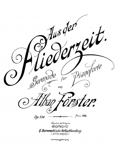 Förster - Aus der Fliederzeit, Op. 134 - Score