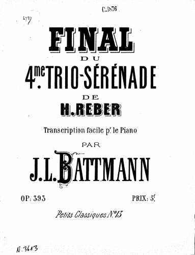 Reber - Piano Trio No. 4 'Sérénade' - Andante - Allegro (No. 4) For Piano (Battmann) - Score