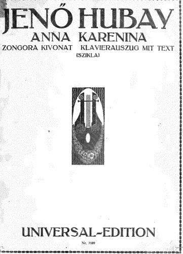 Hubay - Anna Karenina, Op. 112 - Vocal Score Complete Opera Hungarian / German - Score