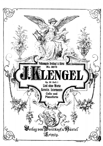 Klengel - 6 Pieces for Cello and Piano Op. 26 - No. 1 Lied ohne Worte, No. 2 Gavotte, No. 3 Intermezzo, Piano Score and Cello Part