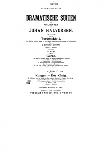 Halvorsen - Kongen, Op. 19 - Dramatic Suite of 3 Movements - Score