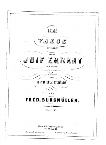 Halévy - Le Juif errant - Selections For Piano 4 hands (Burgmüller) - Grande valse brillante sur le Juif errant for Piano 4 hands