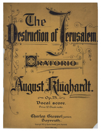 Klughardt - Die Zerstörung Jerusalems, Op. 75 - Vocal Score - Score