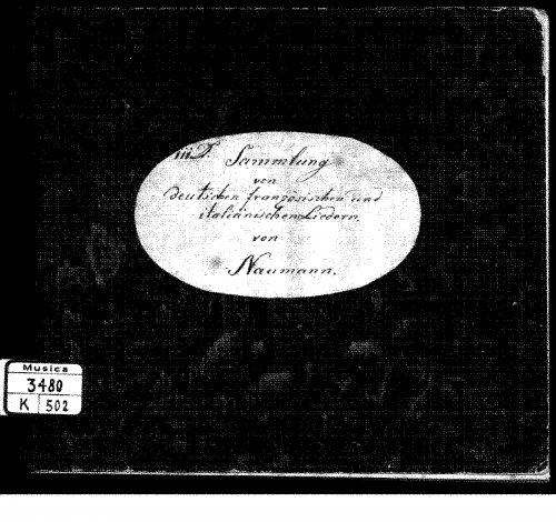 Naumann - Sammlung von Deutschen, Franzoesischen und Italienischen Liedern beym Clavier zu singen - Score