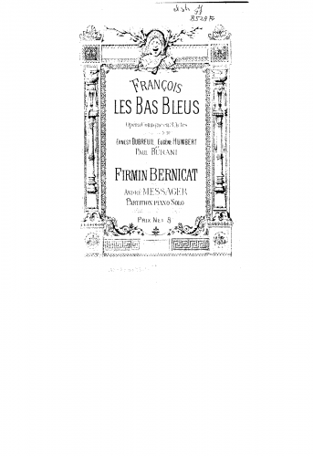 Bernicat - François les Bas-Bleus - Complete Opera For Piano solo (Messager) - Score