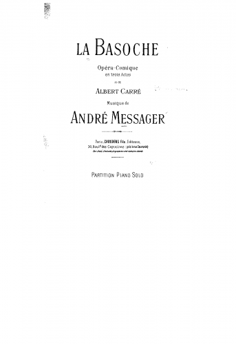 Messager - La Basoche - Complete Opera For Piano solo (Composer?) - Score