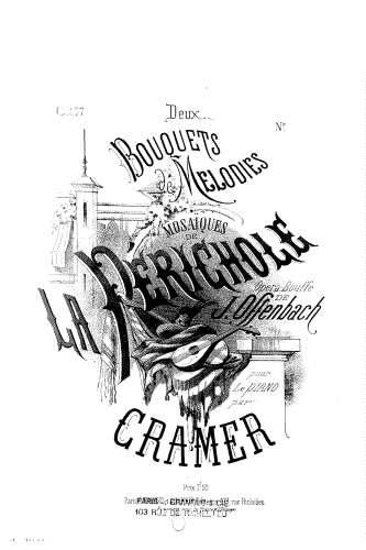 Cramer - 2 Bouquets de mélodies sur 'La Périchole' - Bouquet de mélodies No. 1