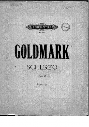 Goldmark - Scherzo for Orchestra, Op. 45 - Score