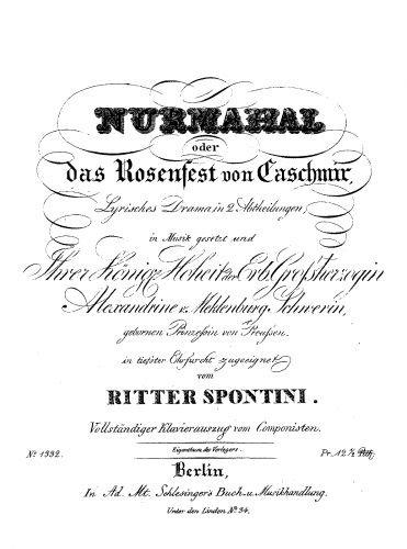 Spontini - Nurmahal, oder Das Rosenfest von Kaschmir - Vocal Score - Score