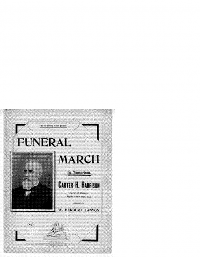 Lanyon - Funeral March in Memoriam Carter H. Harrison - Score