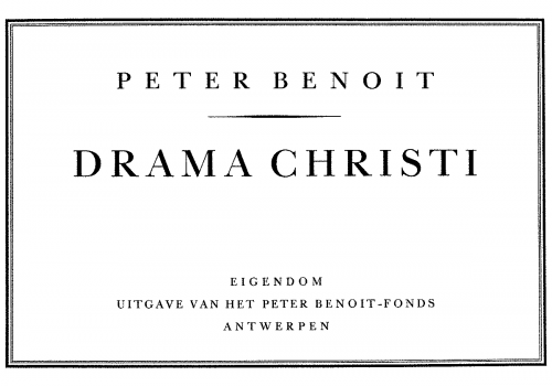 Benoît - Drama Christi - Vocal Score - Incomplete Score