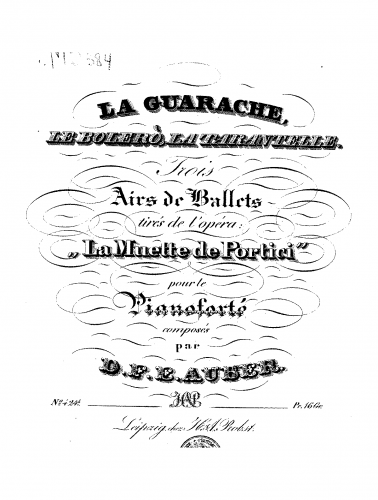 Auber - La muette de Portici / Masaniello - 3 Airs de ballet (Guarache, Boléro, Tarantelle) For Piano solo (Unknown) - Score