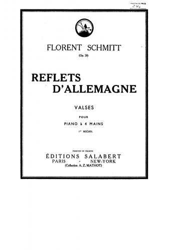 Schmitt - Reflets d'Allemagne Op. 28 - Piano Duet Scores - Volume 1 (Nos.1-4)