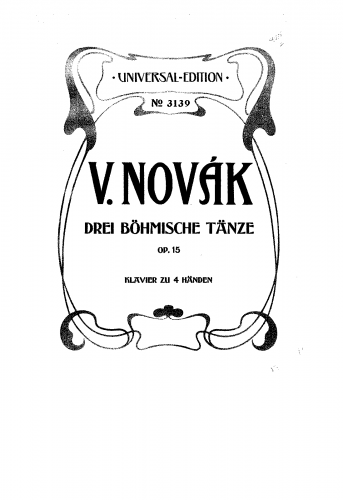 Novák - 3 Bohemian Dances, Op. 15 - For Piano 4 hands - Score