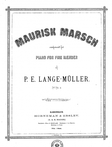 Lange-Müller - I Alhambra, Suite for Orchestra - No. 4: Maurisk Marsch (I Løvegaarden; El patio de los leones) For Piano 4-Hands - Score