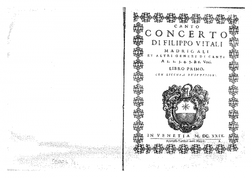 Vitali - Concerto di Filippo Vitali madrigali et altri generi di canti a 1. 2. 3. 4. 5. & 6. voci, Libro primo - Score