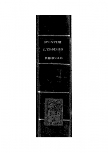 Spontini - L'eroismo ridicolo - Score