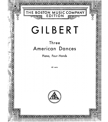 Gilbert - 3 American Dances - For Piano 4 hands - Score