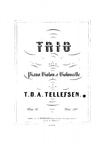 Tellefsen - Trio for Piano, Violin and Cello, Op. 31 - Score