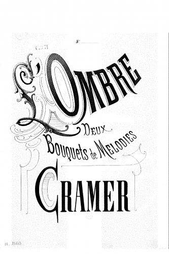 Cramer - 2 Bouquets de mélodies sur 'L'ombre' - Bouquet de mélodies No. 1