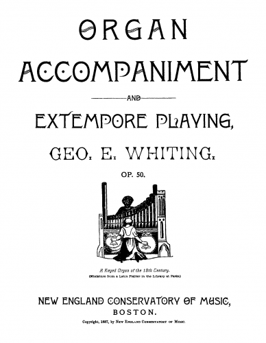 Whiting - Organ Accompaniment and Extempore Playing - Complete Book
