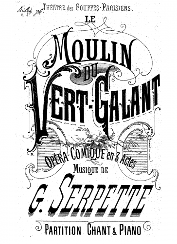 Serpette - Le moulin du vert-galant - Vocal Score - Score