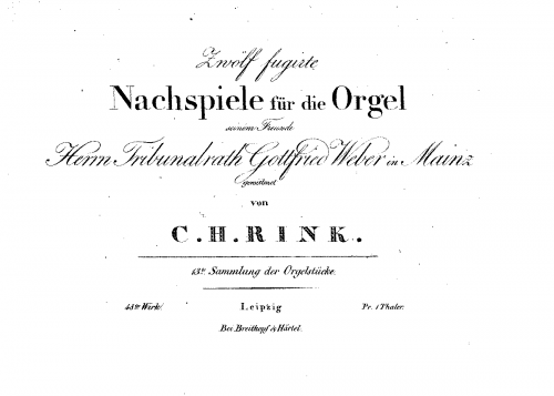 Rinck - 12 fugirte Nachspiele für Orgel, Op. 48 - Zwölf fugirte Nachspiele