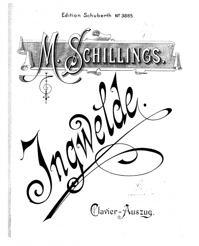 Schillings - Ingwelde, Op. 3 - Vocal Score - Score