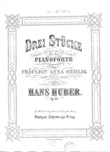 Huber - 3 Stücke, Op. 48 - Score