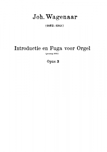 Wagenaar - Introduction and fugue, Op. 3 - Organ Scores - Score