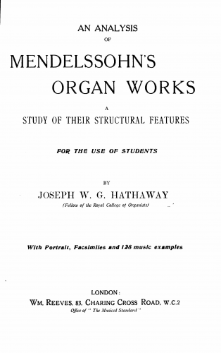 Hathaway - An analysis of Mendelssohn's organ works; a study of their structural features - Study of Mendelssohn's Organ Works